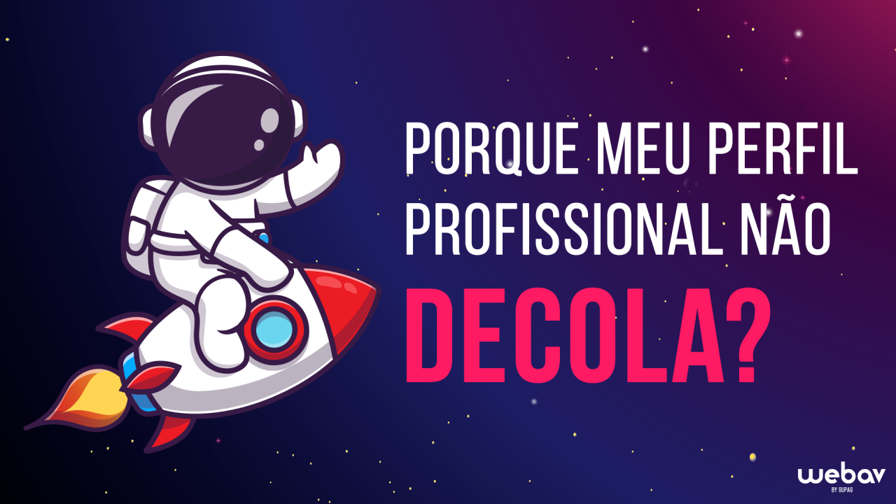  5 dicas para dar um UP no seu perfil.