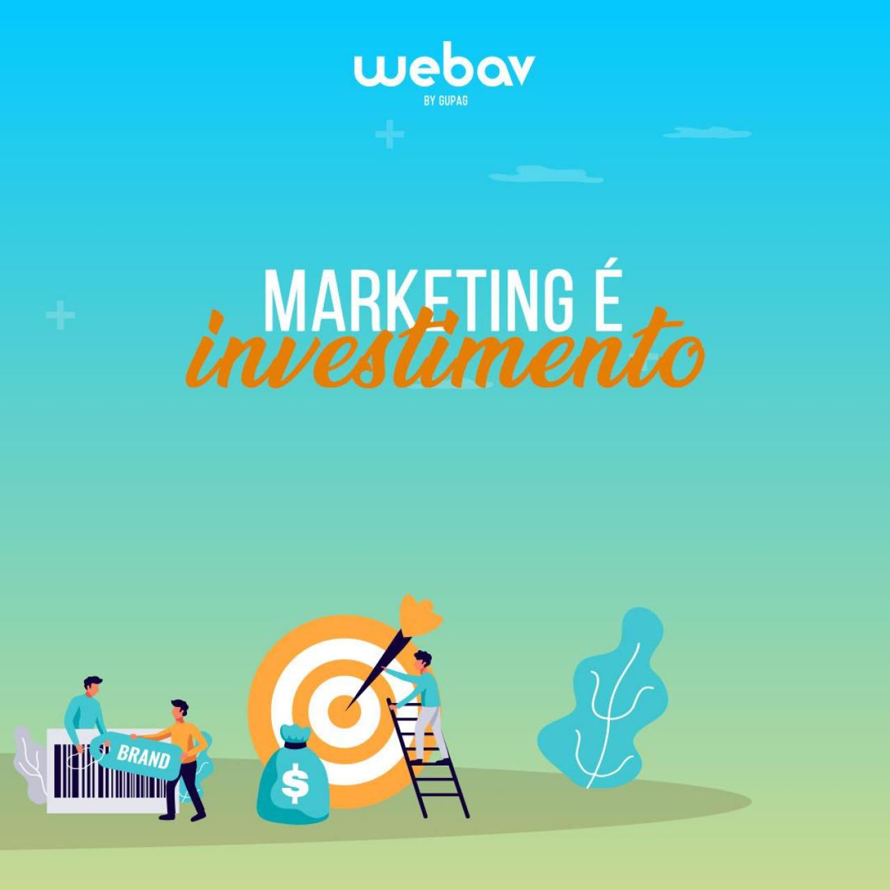 Marketing é investimento