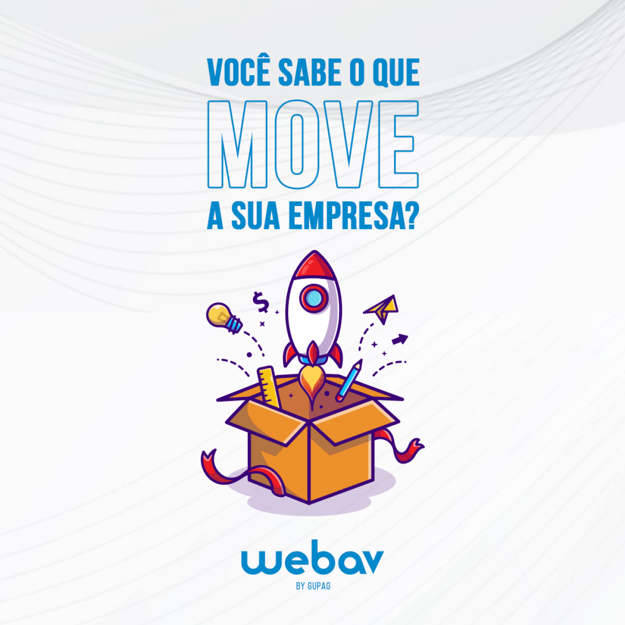 Você Sabe o Que Move Sua Empresa?